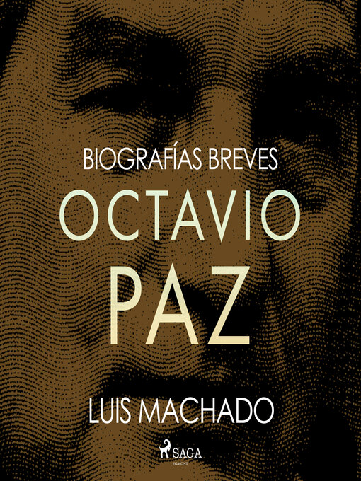 Title details for Biografías breves--Octavio Paz by Luis Machado - Available